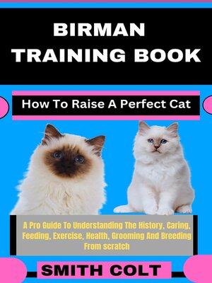 cover image of BIRMAN TRAINING BOOK How to Raise a Perfect Cat